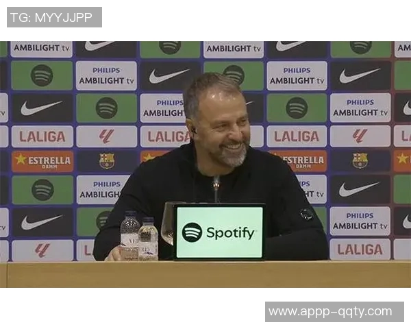 福特谈埃尔切生活与队友状态弗里克关心我亚马尔似乎有些疲惫